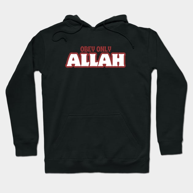 Obey Only Allah Hoodie by Eleganzmod